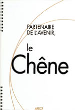 Partenaire de l'avenir, le chêne